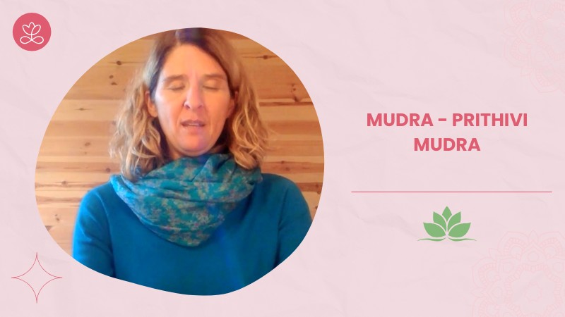 Jour 5. Mudra - Prithivi Mudra avec Stéphanie Rougié